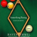 Cover: Something Rising (Light and Swift) - HighBridge Audio