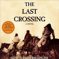 Enlarge image Cover: The Last Crossing - HighBridge Audio