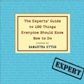 Cover: The Experts' Guide to 100 Things Everyone Should Know How to Do - HighBridge Audio