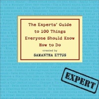 Enlarge image Cover: The Experts' Guide to 100 Things Everyone Should Know How to Do - HighBridge Audio