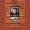 Cover: Pour Your Heart Into It Lib/E - HighBridge Audio