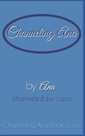 Cover: Channeling_Ana - Ana-Lana.com