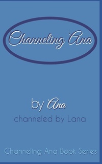 Enlarge image Cover: Channeling_Ana - Ana-Lana.com