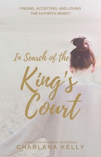 Enlarge image Cover: In Search of the King's Court - Speaktruth Media Group LLC