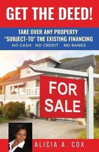 Abbildung von: Get the Deed! Subject-To the Existing Financing - Cashflow Systems