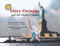 Enlarge image Cover: Story Octopus and the Math Crusade - Carole Gilbert