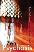 Cover: Zen Psychosis - Griffith Moon Publishing