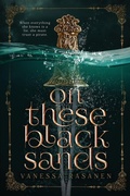 Cover: On These Black Sands - Crab Apple Books