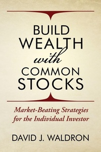 Enlarge image Cover: Build Wealth With Common Stocks - David J. Waldron