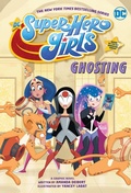 Cover: DC Super Hero Girls: Ghosting - DC Comics