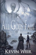 Cover: All Gods Fall Season One - Full of Stars Press