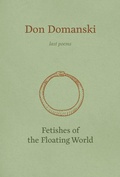 Cover: Fetishes of the Floating World - Brick Books
