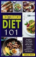 Cover: Mediterranean Diet 101 - Megan-Diet-Pub