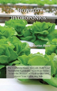 Enlarge image Cover: How-To Hydroponics - Sebastian Moore