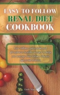Cover: Easy To Follow Renal Diet Cookbook - Charlie Creative Lab