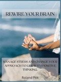 Cover: Rewire Your Brain - Roland Fox