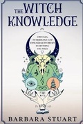 Cover: The Witch Knowledge - Grow Rich LTD
