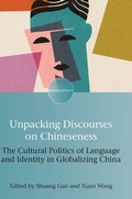 Cover: Unpacking Discourses on Chineseness - Multilingual Matters
