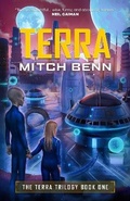 Cover: Terra: The Terra Trilogy Book One: 1 - Raging Vega Press