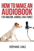 Cover: How to Make An Audiobook - Powerhouse Publications, Oxford, UK