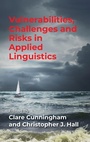 Cover: Vulnerabilities, Challenges and Risks in Applied Linguistics - Multilingual Matters