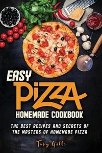 Abbildung von: Easy Pizza homemade cookbook - donatella cadeddu