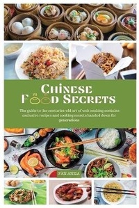 Abbildung von: Chinese Food Secrets - Jabez Publishing LTD