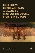 Cover: Collective Complaints As a Means for Protecting Social Rights in Europe - Anthem Press