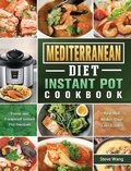 Cover: Mediterranean Diet Instant Pot Cookbook - Alice Newman