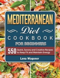 Abbildung von: Mediterranean Diet Cookbook For Beginners - Liam Sandler