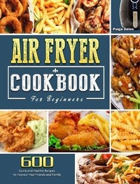 Abbildung von: Air Fryer Cookbook For Beginners - Jenson William