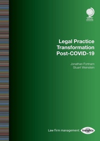 Enlarge image Cover: Legal Practice Transformation Post-COVID-19 - Globe Law and Business Ltd
