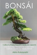 Cover: BONSAI Cultiva Tu Propio Pequeno Jardin Zen Japones - Daring Ltd