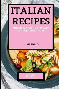 Enlarge image Cover: Italian Recipes 2021 - Silvia Monti
