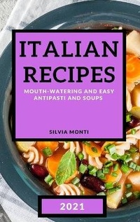 Enlarge image Cover: Italian Recipes 2021 - Silvia Monti