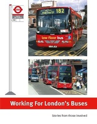 Enlarge image Cover: Working for London's Buses - Capital Transport Publishing