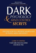 Cover: Dark Psychology and Mind Control Secrets - Massive Social LTD