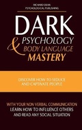 Cover: Dark Psychology and Body Language Mastery - Massive Social LTD