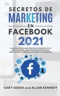Cover: Secretos de Marketing En Facebook 2021 - BIANCONI PUBLISHER LTD