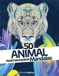 Abbildung von: 50 Animal Mandalas - Adult Coloring Book - Michelle Brilliant