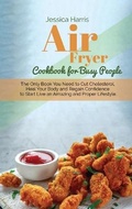 Cover: Air Fryer Cookbook for Busy People - Jessica Harris