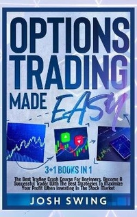 Enlarge image Cover: Options Trading Made Easy 3+1 BOOKS IN 1 - Josh Swing