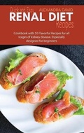 Cover: Quick and Easy Renal Diet Recipes - Alexandra David