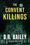 Cover: The Convent Killings - Twisted Tree Publications