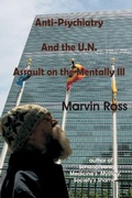 Cover: Anti-Psychiatry and the UN Assault on the Mentally Ill - BRIDGEROSS COMMUNICATIONS