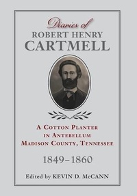 Abbildung von: Diaries of Robert Henry Cartmell - McCann Publishing