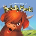 Cover: The Silent Words of Yackety Mack! - Puppy Dogs & Ice Cream