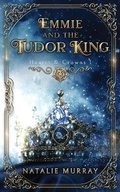 Cover: Emmie and the Tudor King - Midnight Tide Publishing