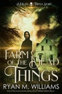 Cover: Farm of the Dead Things - Glittering Throng Press