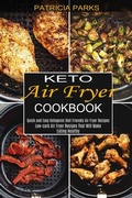 Cover: Keto Air Fryer Cookbook - Sharon Lohan